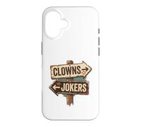 Custodia per iPhone 16 Cartello vintage con clowns to the right jolly to the left