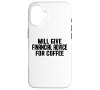 Custodia per iPhone 16 Consulente finanziario, Divertente dare consigli finanziari per il caffè