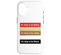Custodia per iPhone 16 Dad Joke, It's ok to be Latino, Native, Asian