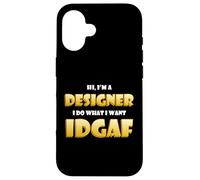 Custodia per iPhone 16 Designer IDGAF Funny Occupational Costume Fashion Designing