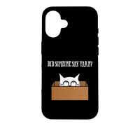 Custodia per iPhone 16 Did Someone Say Yarn Funny Cat Lover Knitting Crochet Hobby