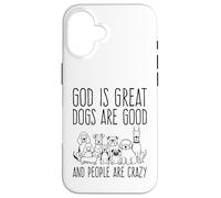Custodia per iPhone 16 Dio è grande, i cani sono bravi e le persone sono pazze amanti dei cani