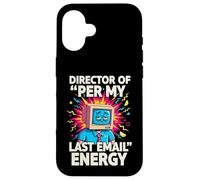 Custodia per iPhone 16 Director Of Per My Last Email Energy Funny Office Meme