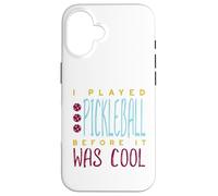 Custodia per iPhone 16 Divertente, ho giocato a pickleball prima che fosse bello