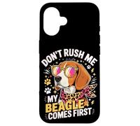 Custodia per iPhone 16 Don't Rush Me My Beagle Comes First Dog Lover