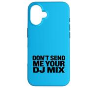 Custodia per iPhone 16 Don't Send Me Your DJ Mix Techno Producer Vinyl Club Meme