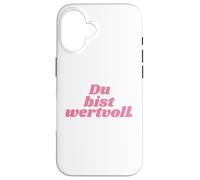 Custodia per iPhone 16 Du bist wertvoll - Positive Affirmations