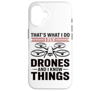 Custodia per iPhone 16 Ecco Cosa Faccio, Faccio Volare I Droni E Ne So Qualcosa