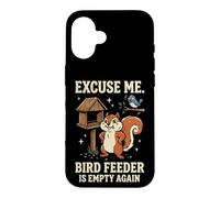 Custodia per iPhone 16 Excuse Me Bird Feeder Is Empty Again Giardino