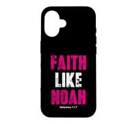 Custodia per iPhone 16 Fede come Noè | Ebrei 11: 7 citazioni cristiane
