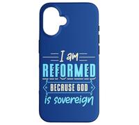 Custodia per iPhone 16 Fede Sono riformato perché Dio è sovrano Citazione cristiana
