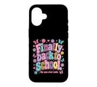 Custodia per iPhone 16 Finally Back to School No-One Ever Said Funny Teacher