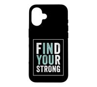 Custodia per iPhone 16 Find Your Strong Motivational Gym Workout Fitness