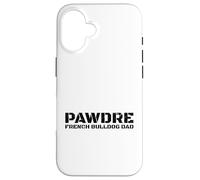 Custodia per iPhone 16 French Bulldog Dad Frenchie Dog Lover Father