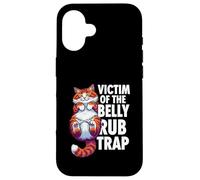 Custodia per iPhone 16 Funny Cat Victim Of The Belly Rub Trap Kitten Joke