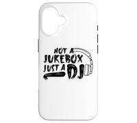Custodia per iPhone 16 Funny Disc Jockey Outfit - Not A Jukebox Just A DJ