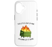Custodia per iPhone 16 Funny Dumpster Fire Meme Light of Mine Let it Shine Humor