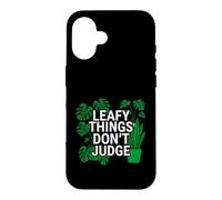 Custodia per iPhone 16 Funny Houseplant Lover Leafy Things Don't Judge