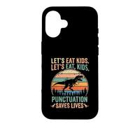 Custodia per iPhone 16 Funny Let's Eat Kids Punteggiatura salva vite grammatica