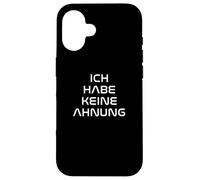 Custodia per iPhone 16 German: Ich habe keine Ahnung Funny Saying