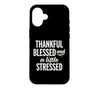 Custodia per iPhone 16 Grato, benedetto e un po' stressato