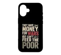 Custodia per iPhone 16 Hanno soldi per le guerre ma non possono nutrire i poveri