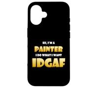 Custodia per iPhone 16 Hi I'm a Painter Artist Paint Brush IDGAF Funny Art Painting