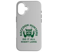 Custodia per iPhone 16 I cacciatori di procioni lo fanno tutta la notte - Caccia divertente Coon