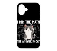 Custodia per iPhone 16 I Did The Math The Answer Is Cat Divertente Matematica Amante Matematica Club