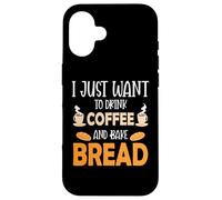 Custodia per iPhone 16 I Just Want To Drink Coffee And Bake Things Mothers Day