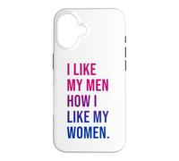 Custodia per iPhone 16 I Like My Men How I Like My Women Bisexual Pride Bi Pride