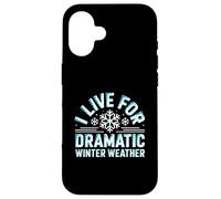 Custodia per iPhone 16 I Live For Dramatic Winter Weather Snowstorm Amante