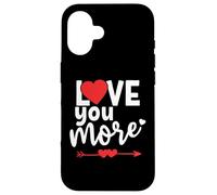 Custodia per iPhone 16 I Love You More Sign When I Say Love You Most The End I Win