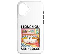 Custodia per iPhone 16 I Love You Silly Goose Romantic Couples Boyfriend Girlfriend