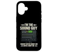 Custodia per iPhone 16 I' m the Sound Guy Funny Audio Engineer Sound Mixing Board