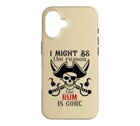 Custodia per iPhone 16 I Might Be the Reason the Rum is Gone Pirate Drinking Funny