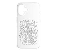 Custodia per iPhone 16 I Teach the Brightest Little Stars - School Coloring Craft