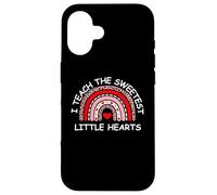 Custodia per iPhone 16 I Teach The Sweetest Hearts Rainbow Teacher Valentine's Day