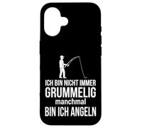 Custodia per iPhone 16 Ich bin nicht immer grummelig manchmal bin ich angeln
