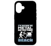 Custodia per iPhone 16 Id piuttosto essere metal detecting al Beach Hobby