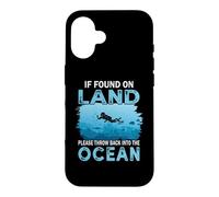 Custodia per iPhone 16 If You On Land Throw Back Into The Ocean Scuba Diving