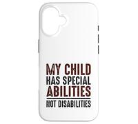 Custodia per iPhone 16 Il bambino ha abilità speciali non disabilità bisogni speciali