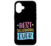 Custodia per iPhone 16 Il miglior nome personalizzato Alexandra mai abbinato
