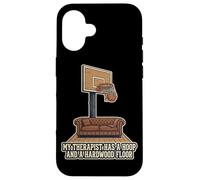 Custodia per iPhone 16 Il mio terapeuta ha un cerchio e un pavimento in legno duro basket