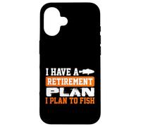 Custodia per iPhone 16 Il piano di pensionamento umoristico della pesca è pescare pescatore