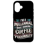 Custodia per iPhone 16 I'm A Millennial Coffee Is My Personality -