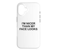 Custodia per iPhone 16 I'm Nicer Than My Face Looks Im Sorry For What My Face Said