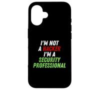 Custodia per iPhone 16 Im Not A Hacker Im A Security Professional OPSEC Cyber Humor