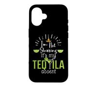 Custodia per iPhone 16 Im Not Slurring Its My Tequila Accent Margarita Day Drinking