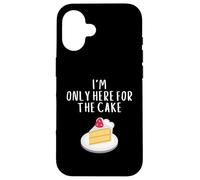 Custodia per iPhone 16 I'm Only Here For The Cake Funny Bakery Meme Costume Cakes